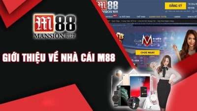 Nhà cái M88 - Trải nghiệm cá cược đỉnh cao và hấp dẫn